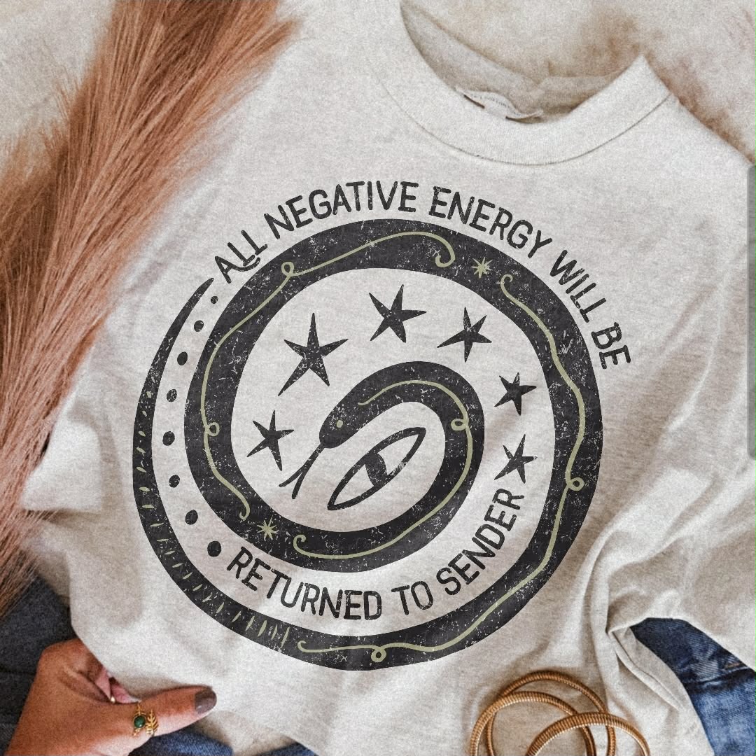 Adult - All Negative Energy Will Be Returned to Sender