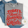 Today's Mood is Sponsored by Meds - Comfort Colors