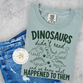 Dinosaurs Didn't Read - Comfort Colors