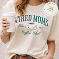 Adult - Tired Moms Coffee Club