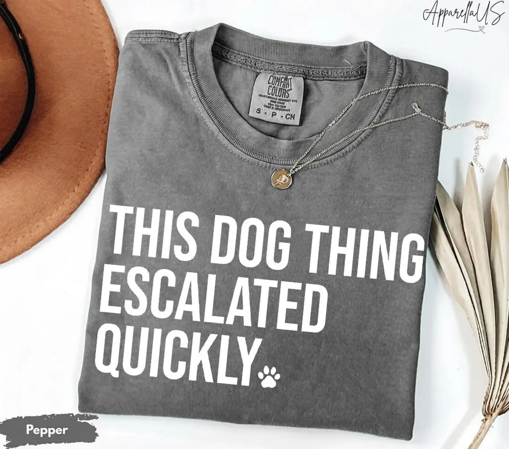 Adult - This Dog Thing Escalated Quickly