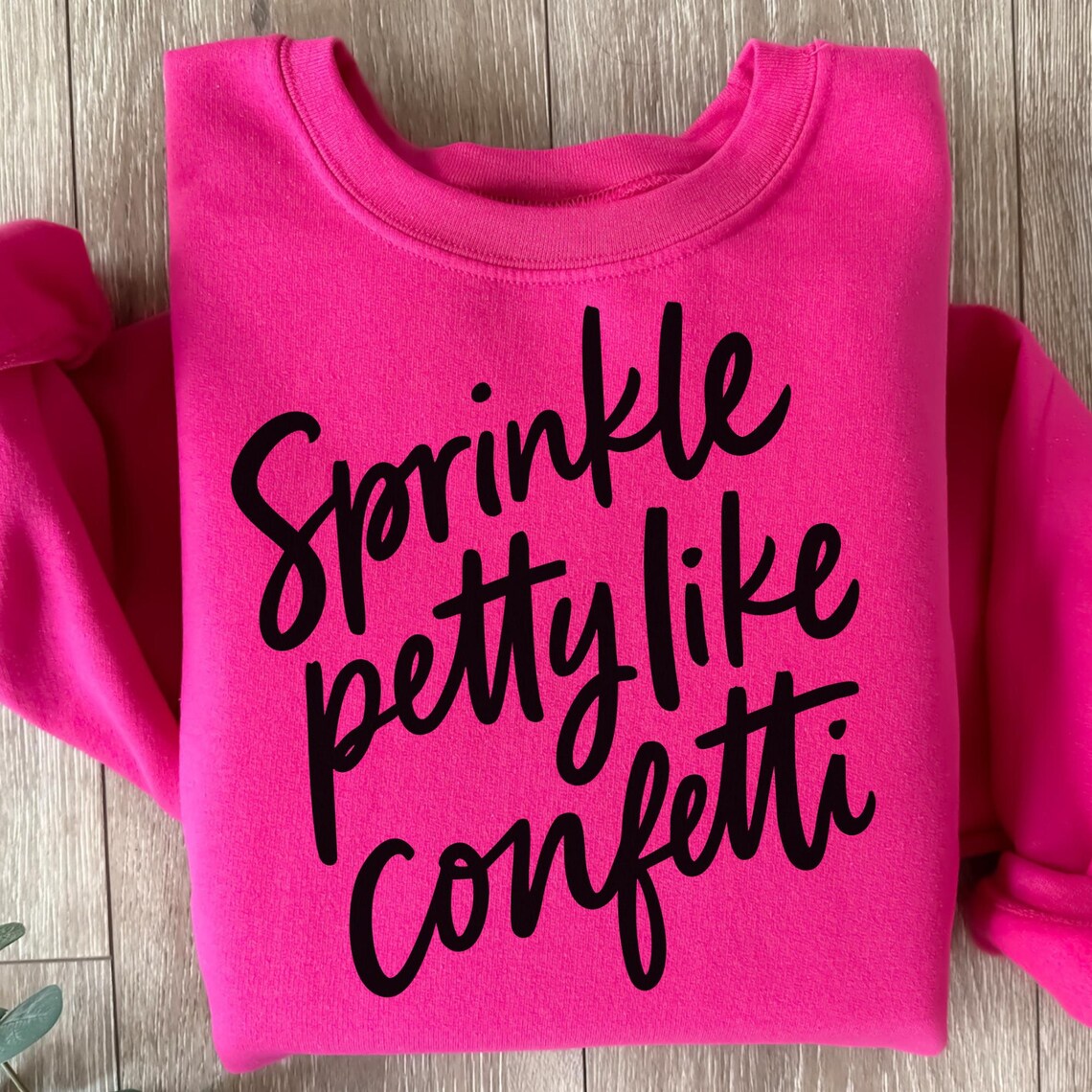 Adult - Sprinkle Petty Like Confetti